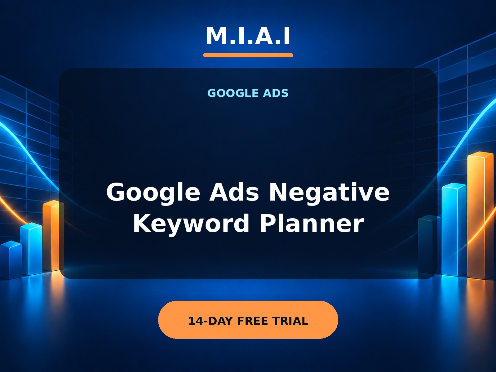 M.I.A.I Google Ads Negative Keyword Planner application cover