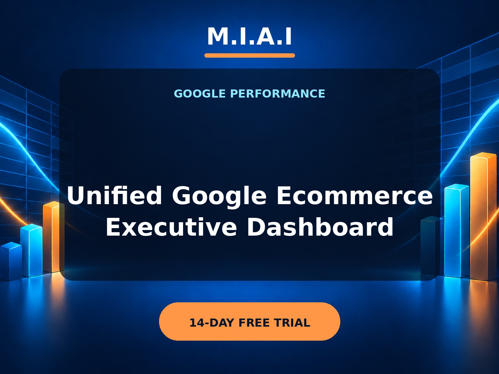 M.I.A.I Unified Google Ecommerce Executive Dashboard application cover